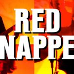 Κερδίστε προσκλήσεις για τους Red Snapper