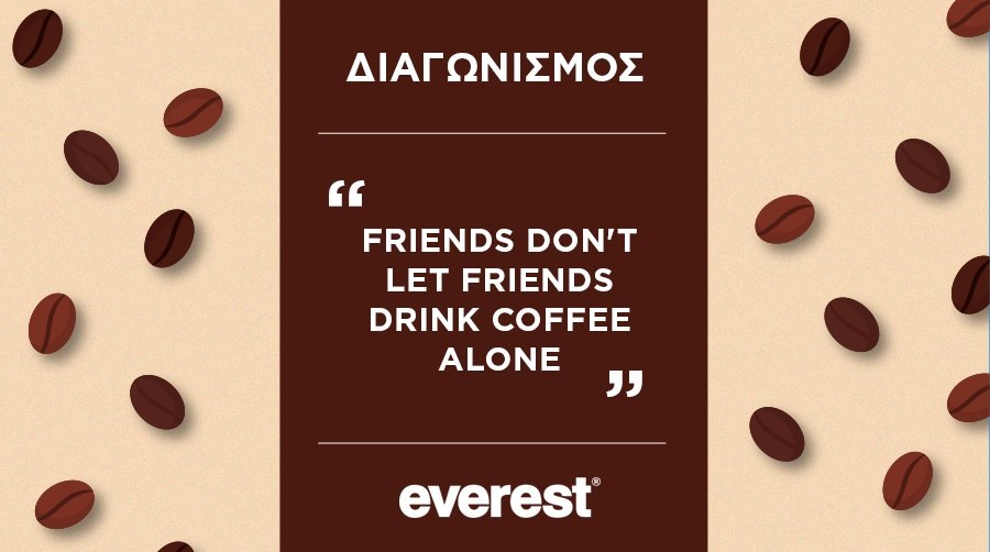 Διαγωνισμός Everest με δώρο καφέ για 1 μήνα